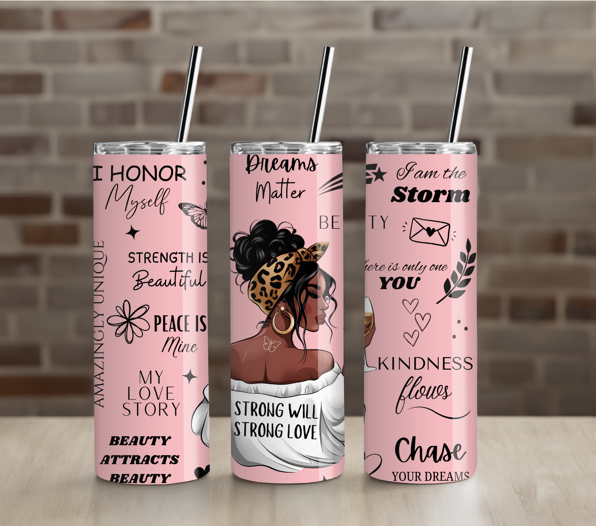 Pink Strength and Self Love Tumbler | Feminine Empowerment | 20oz Skinny Insulated Cup