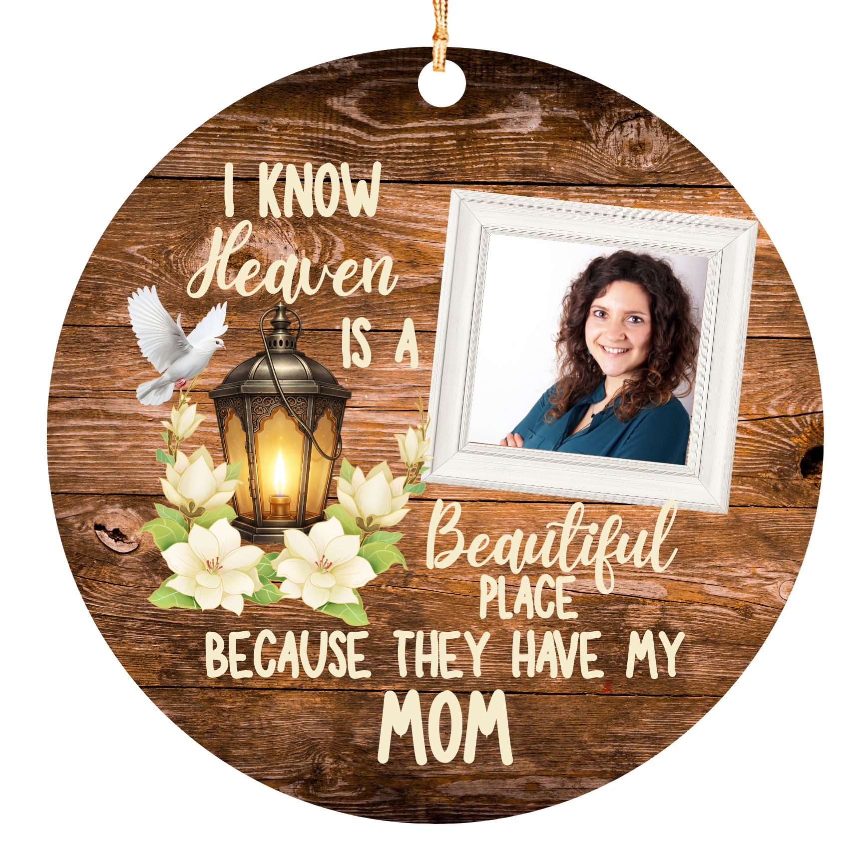 Personalized Family Memorial Photo Ornament – Heaven Is a Beautiful Place Because They Have My Loved One – Dark Rustic Wood Lantern & Dove Christmas Keepsake
